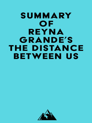 cover image of Summary of Reyna Grande's the Distance Between Us